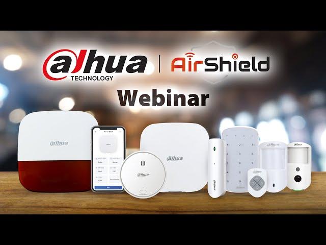 ️Dahua AirShield Webinar : UK & Ireland