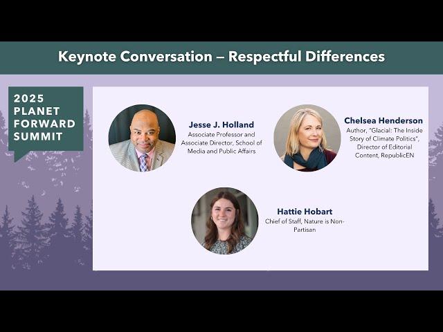 Respectful Differences | 2025 Planet Forward Summit