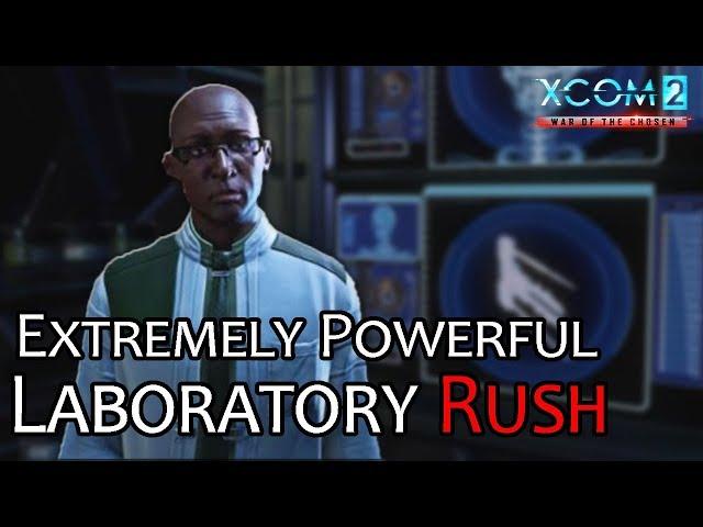 Laboratory - Super Powerful Early Game Start  XCOM 2: War of the Chosen Guide