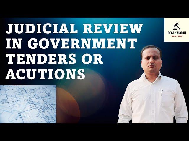 Scope of Judicial Review in Government Tenders and Public Auctions