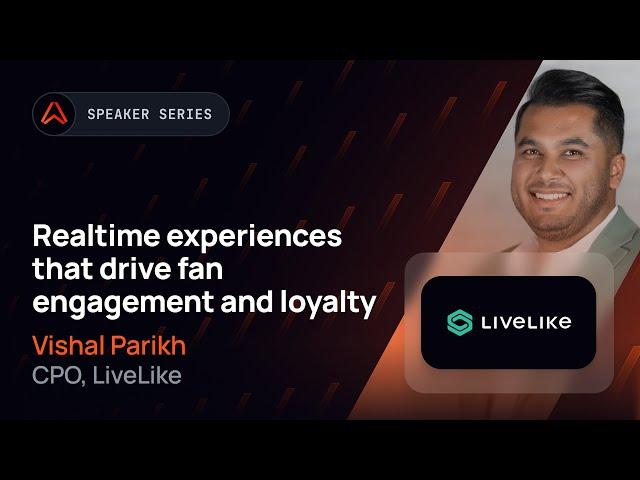 How to increase loyalty & maintain fan engagement through realtime experiences