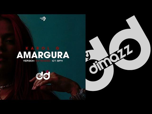 Amargura - Karol G (Extended 107 BPM) - Edit Dj Dimazz Sv | IM