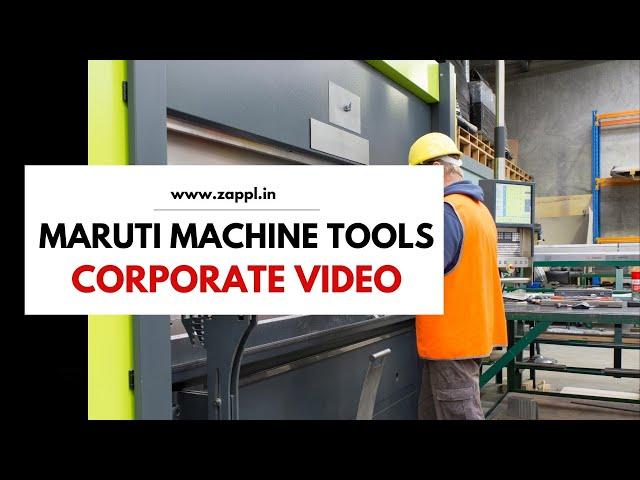 Maruti Machine Tools Machine  corporate video by ZAPPL