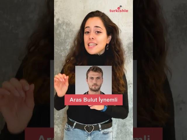 How to pronounce Turkish Actors' Names CORRECTLY 