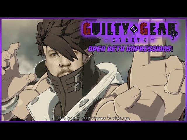 Guilty Gear Strive Open Beta Impressions