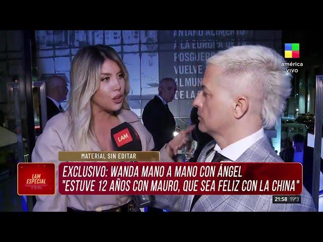 WANDA NARA mano a mano con Ángel de Brito: "OJALÁ QUE MAURO SEA FELIZ CON LA CHINA"  EXCLUSIVO #LAM