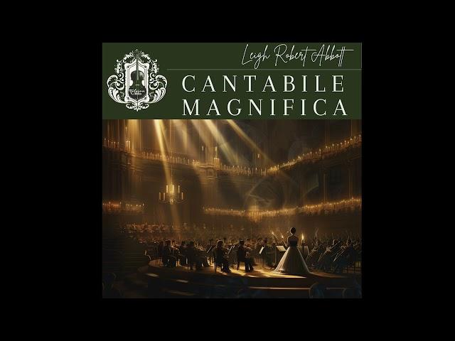 Leigh Abbott - Cantabile Magnifica [2024]