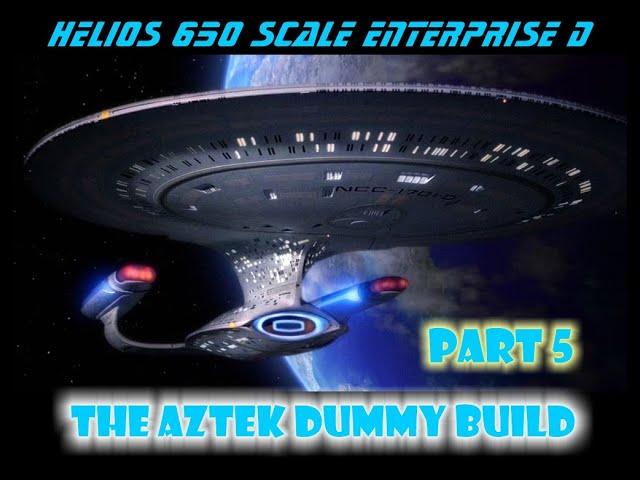 Aztek Dummy Update 10/4/24 - Helios Enterprise D - Part 5