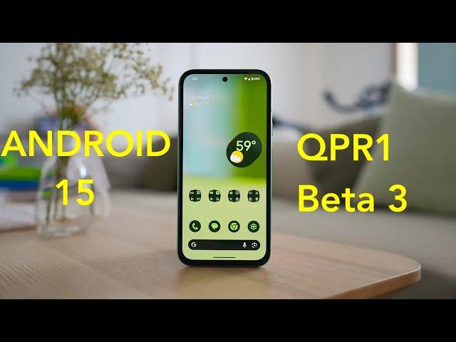 ANDROID 15 QPR 1 BETA 3! ПОЛНЫЙ СПИСОК ИЗМЕНЕНИЙ! СТАВИМ ОДНОЗНАЧНО! ПОЧЕМУ? ОТВЕТ В ВИДЕО!