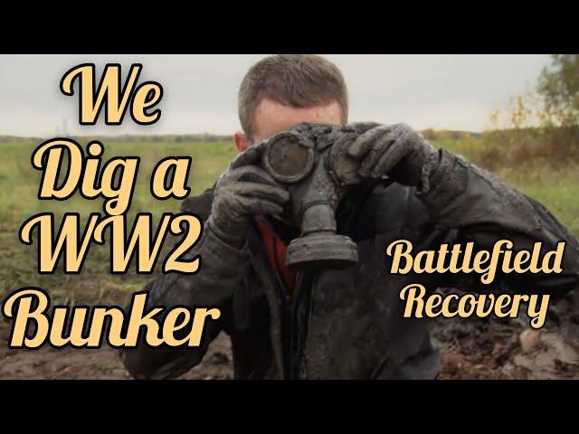 We dig a WW2 Bunker and find LOADS of relics! [Battlefield Recovery]