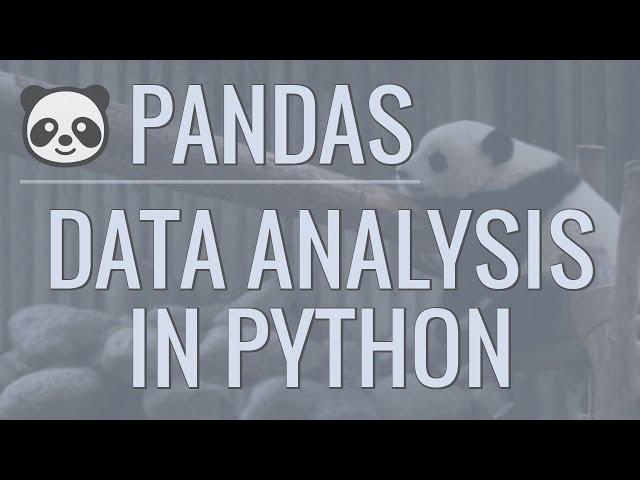 Python Pandas Tutorial (Part 1): Getting Started with Data Analysis - Installation and Loading Data