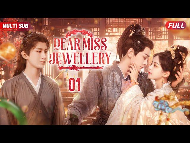 Dear Miss JewelleryEP01 | #zhaolusi #yangyang | Wild Girl Forced to Marry Emperor But Fell in Love