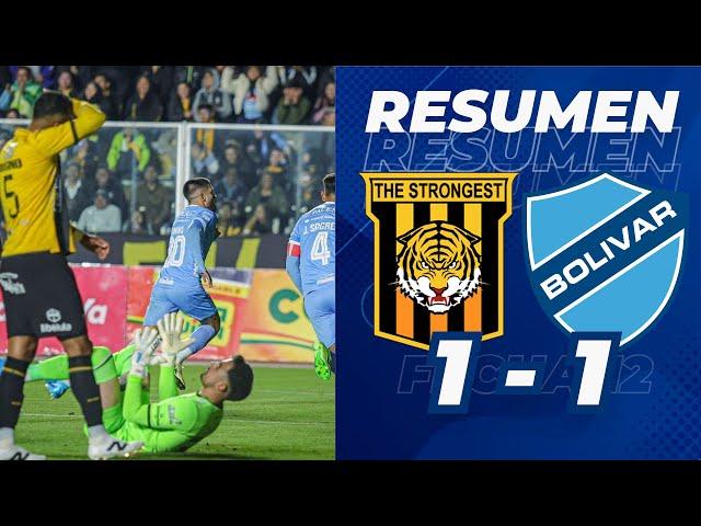 THE STRONGEST 1 - 1 CLUB BOLIVAR  |RESUMEN Y GOLES |TORNEO CLAUSURA