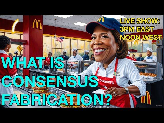 What Is Consensus Fabrication?   Kamala's McDonald's Story #factcheck #frygirl