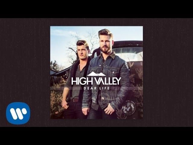 High Valley - Dear Life (Official Audio)