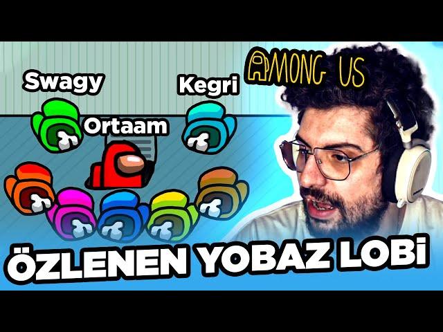 ÖZLENEN YOBAZ LOBİ! | EKİP İLE AMONG US! w/Reji Ekibi,Katman Crew,Kızlar Falan | HYPE