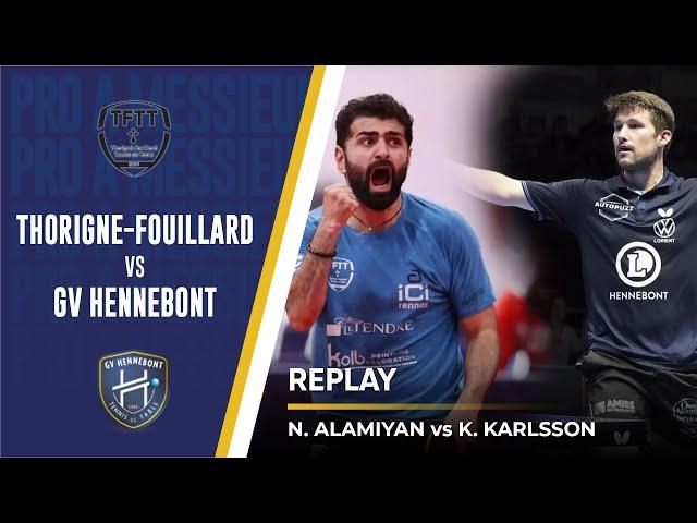 ALAMIYAN Noshad vs KARLSSON Kristian | Thorigné-Fouillard TT - Hennebont Gv | PRO A