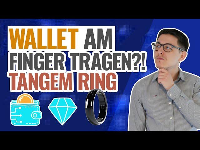 Tangem Ring - Bitcoin auf dem Hardware Wallet Ring immer dabei