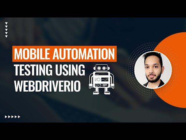 Mobile Automation Testing using WebdriverIO