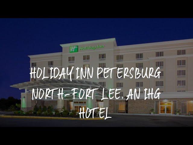 Holiday Inn Petersburg North- Fort Lee, an IHG Hotel Review - Colonial Heights , United States of Am