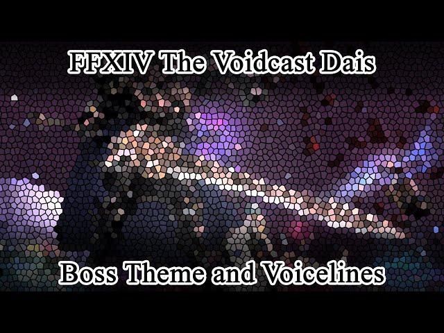 FFXIV The Voidcast Dais Theme and Voice lines