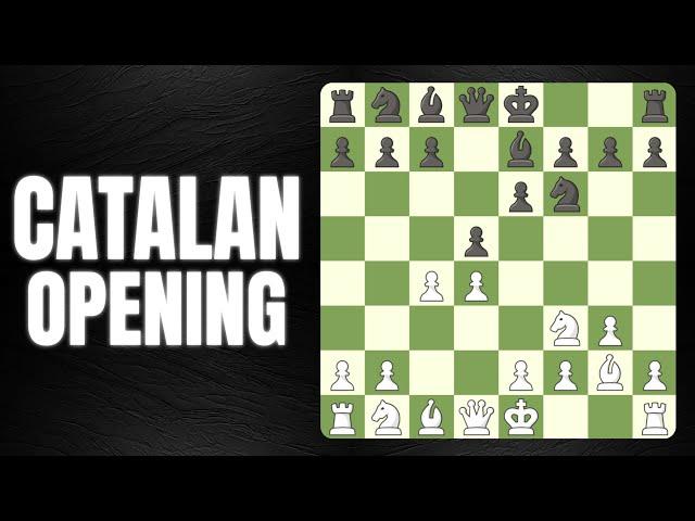 CATALAN OPENING - Ultimate Opening Guide