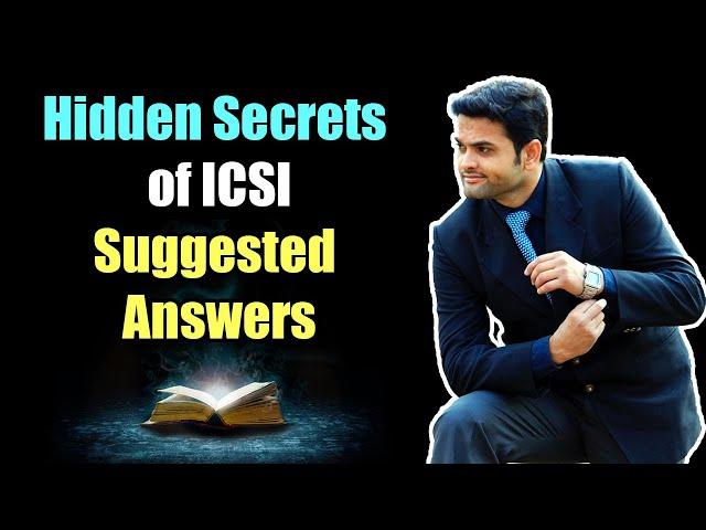 Hidden Secrets of ICSI Suggested Answers