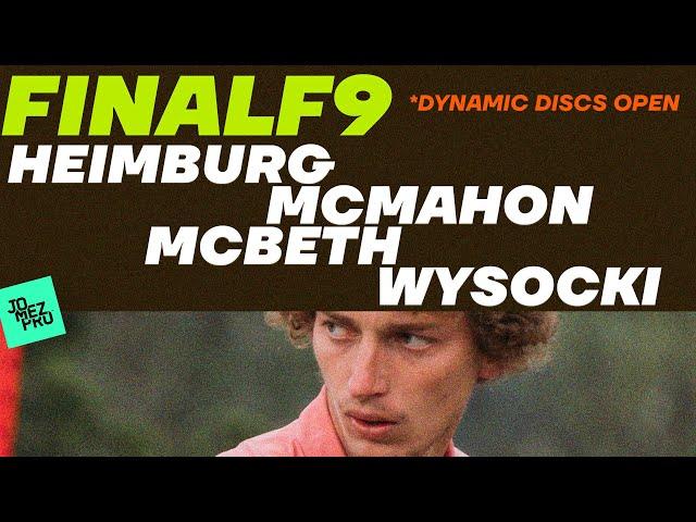 2021 Dynamic Discs Open | FINALF9 LEAD | McMahon, Heimburg, McBeth, Wysocki | Jomez