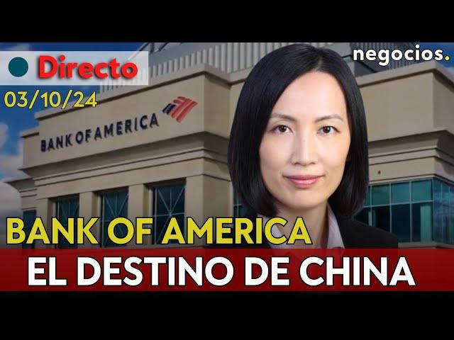 DIRECTO | BANK OF AMERICA: ¿Hacia dónde camina China?: Economía, geopolítica y nuevo orden mundial