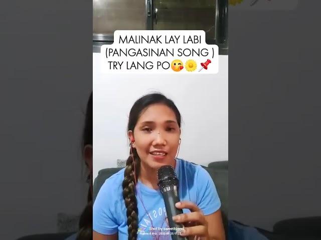 MALINAK LAY LABI -PANGSINAN SONG // ROCELLE TORDA