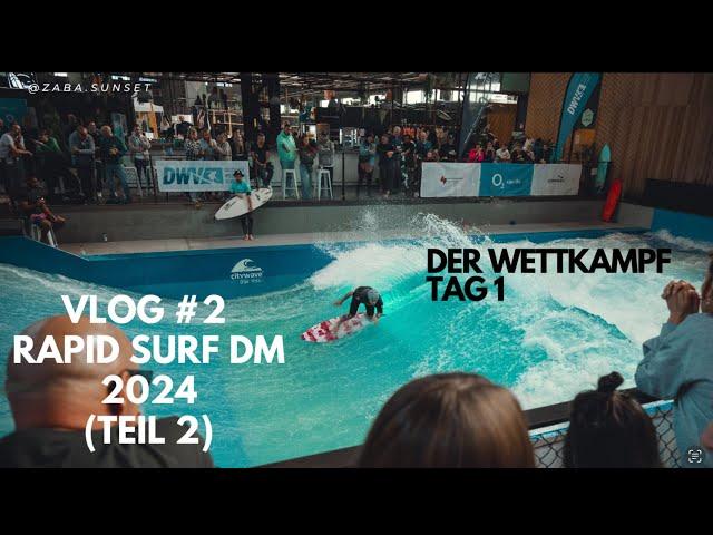 Rapid Surf Deutsche Meisterschaft 2024 at RheinRiff Vlog #2 (Part 2/3) - DER WETTKAMPF TAG 1