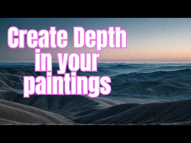 A quick tip to make great Atmospheric Perspective in your paintings