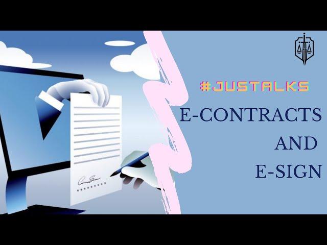 Electronic Contracts and Electronic Signature - #JusTalks Series Ft. Harshitha Jayakumar