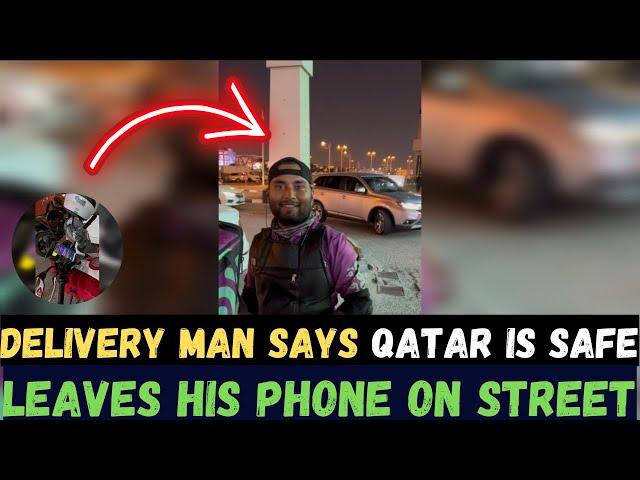 FOOD DELIVERY RIDER LEAVES HIS PHONE ON THE STREET IN QATAR AND NO ONE STEALS !