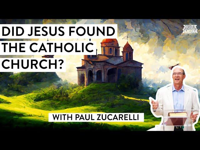 Did JESUS Start ONE CHURCH or MANY?! (w/ Paul Zucarelli)