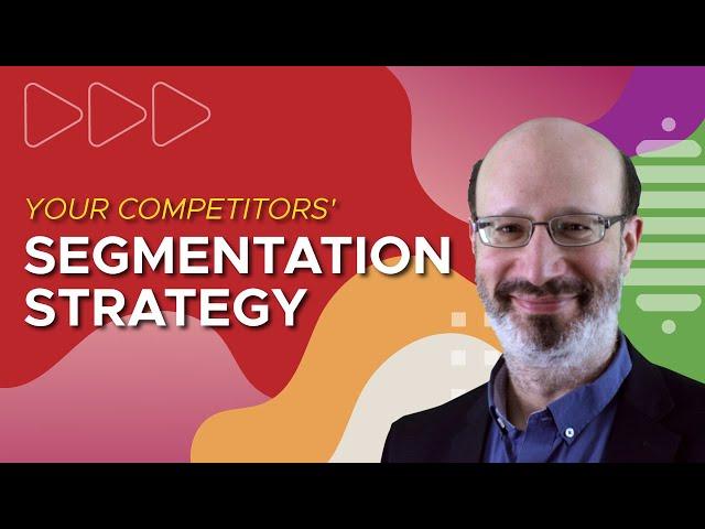 Discover Your Competitors' Customer Segmentation Strategy