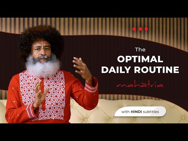 How to Start and End your Day? | Mahatria on the Optimal Daily Routine