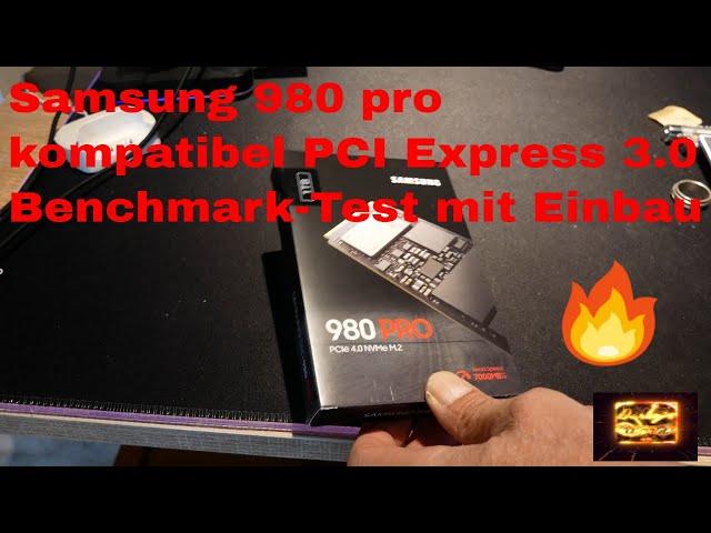 Samsung 980 pro kompatibel PCI express 3.0 im Test mit Einbau