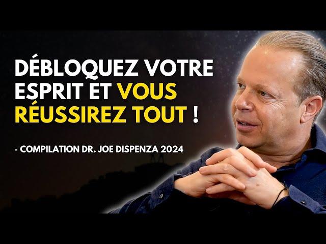 Débloquer votre Cerveau pour MANIFESTER - Compilation de motivation de Joe Dispenza en français