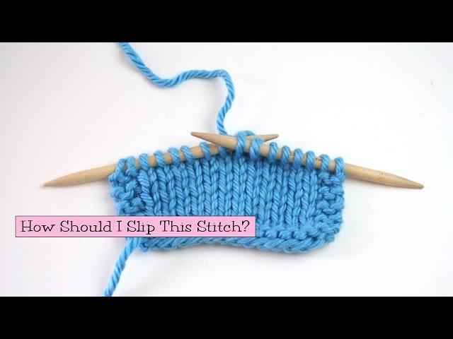 Knitting Help - How Should I Slip This Stitch?