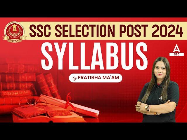 SSC Selection Post 2024 | SSC Selection Post Syllabus 2024