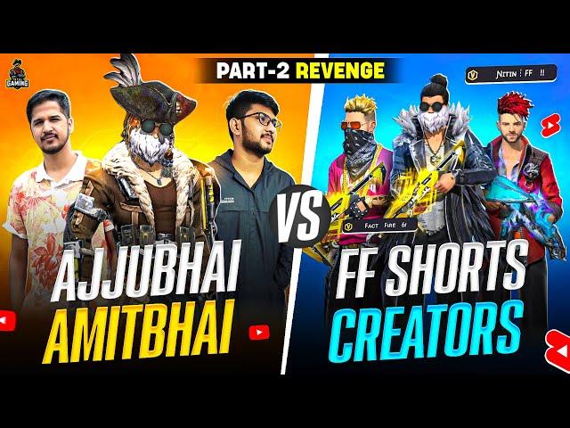 [ PART 2 BADLA] AJJUBHAI AMITBHAI VS NITIN FF AND ALL SHORTS CREATOR | GARENA FREE FIRE