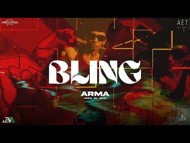 ARMA - Bling | Ft. JayD | (Official Music Video)