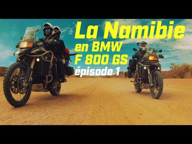 ROAD TRIP MOTO NAMIBIE 1/2   ► BMW F 800 GS ADVENTURE