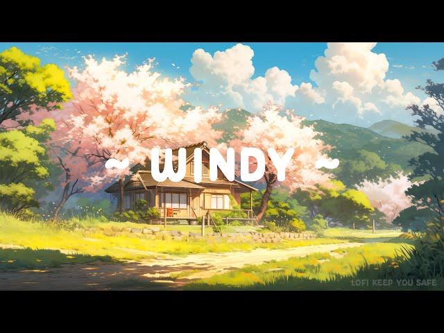 Windy ️ Lofi Keep You Safe  Lofi Hip Hop ~ Deep to Sleep / Relax / Study