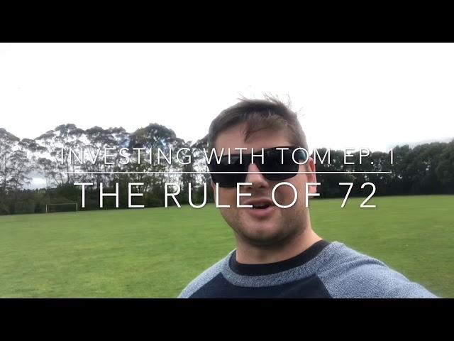 The Rule of 72 | Investing with Tom Ep. 1