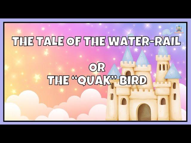 The Tale of the Water Rail or the "Quak" Bird | Vietnam Fairy Tales