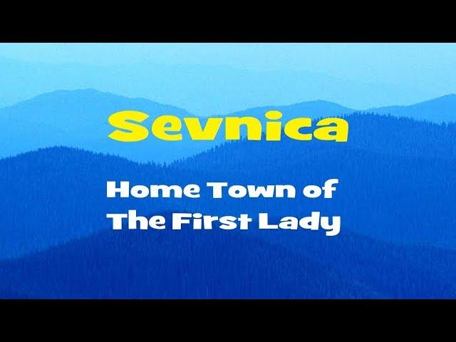 Sevnica, Home Town of the First Lady