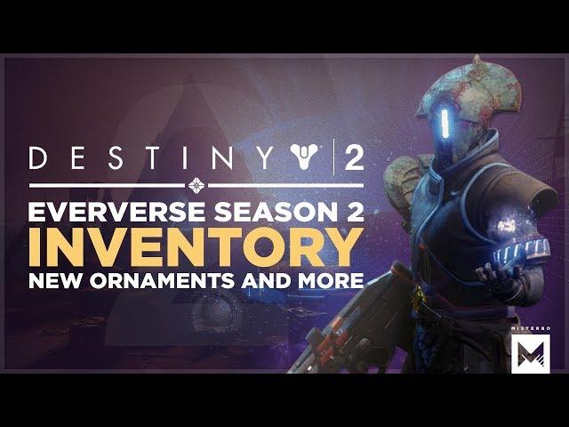 Destiny 2: Curse Of Osiris - Eververse Season 2 Inventory, Exotic Ornaments, Ships, Shaders & More