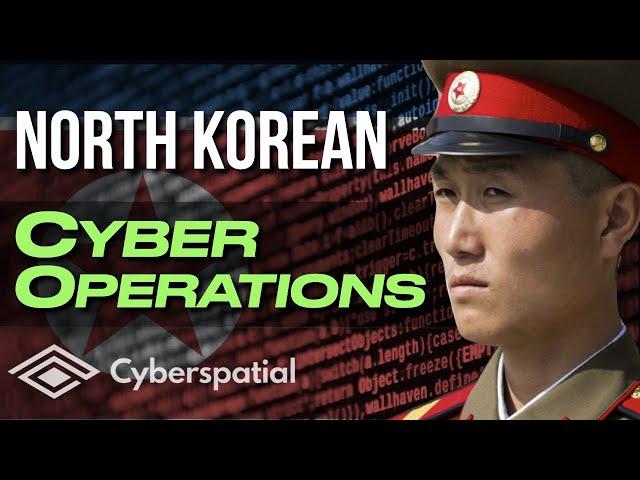 How North Korea Conducts Cyber Operations